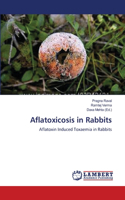 Aflatoxicosis in Rabbits