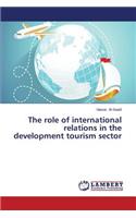 The role of international relations in the development tourism sector