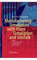 Manufacturing Simulation with Plant Simulation and SimTalk