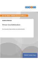 Private Geschäftsbanken