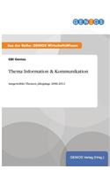 Thema Information & Kommunikation: Ausgewählte Themen, Jahrgänge 2006-2014