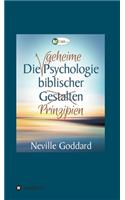 Die geheime Psychologie biblischer Prinzipien