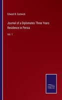 Journal of a Diplomates Three Years Residence in Persia