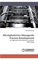 Microphotonics Waveguide Process Development