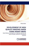 Development of High Quality Printing Paper Using Kenaf Fibers