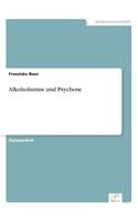 Alkoholismus und Psychose