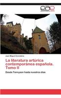 literatura artúrica contemporánea española. Tomo II