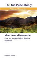 Identité Et Démocratie