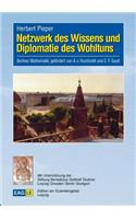 Netzwerk des Wissens und Diplomatie des Wohltuns