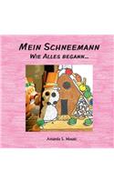 Mein Schneemann: Wie Alles begann...