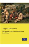 Das deutsche Lied in seiner historischen Entwicklung