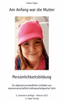 Am Anfang war die Mutter - Personlichkeitsbildung