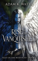 Rise of the Vanquished