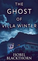 The Ghost Of Villa Winter: (4 Canary Islands Mysteries)