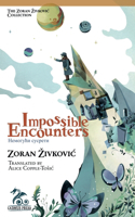 Impossible Encounters