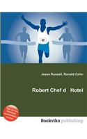 Robert Chef D Hotel: (English)