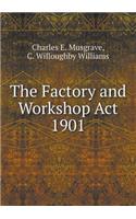 The Factory and Workshop ACT 1901