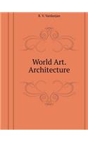 World Art. Architecture