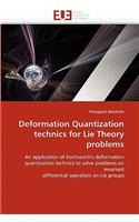Deformation Quantization Technics for Lie Theory Problems