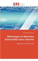 M�trologie Et D�tection d'Anomalies Dans Internet: (Omn.Univ.Europ.)