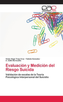 Evaluación y Medición del Riesgo Suicida