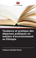 Tendance et pratique des dépenses publiques en matière d'environnement en Éthiopie