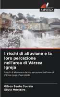 I rischi di alluvione e la loro percezione nell'area di Várzea Igreja