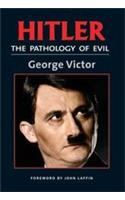 Hitler: The Pathology of Evil