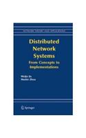 Distributed Network Systems: From Concepts to Implementation: Computer Science &amp;amp; Engineering