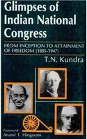 Glimpses of Indian National Congress: From Inception to the Attainment of Freedom