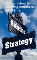 Plan e informes de marketing internacional. UF1783.