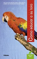 Como educar a su loro