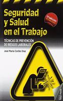 Seguridad y salud en el trabajo: Tecnicas de prevencion de riesgos laborales