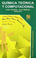 Quimica teorica y computacional/ Theoretical and Computational Chemistry
