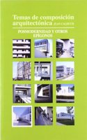 Temas de composicion arquitectonica. 10.Posmodernismo y otros espigonos (Spanish Edition)
