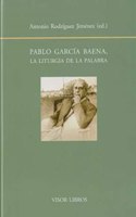 Pablo Garcia Baena : la liturgia de la palabra