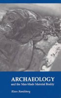 Archaeology & the Man-Made Material Reality