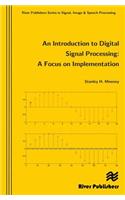 An Introduction to Digital Signal Processing