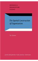 Spatial Construction of Organization