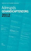 Adresgids Gehandicaptenzorg 2012