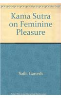 Kamasutra On Feminine Pleasure