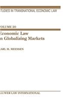 Economic Law In Globalizing Markets