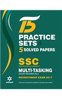 15 Practice Sets & 5 Solved Papers SSC Multi-tasking (Non-Technical) Group 'C' Recruitment Exam 2017