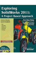 Exploring Solidworks 2011: A Project Based Approach