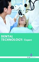Dental Technology : Expert (Book with Dvd) (Workbook Included)