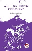 A Child'S History Of England Charles Dickens