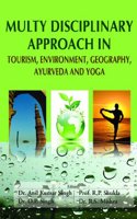 Multy Disciplinary Approach In Tourism,Environment,Geography,Ayurveda And Yoga