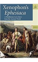 Xenophon’s Ephesiaca: a Paraliterary Love-Story from the Ancient World