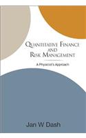 Quantitative Finance and Risk Management: A Physicist's Approach