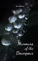 Murmurs of the Downpour